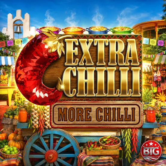 Bigtime : Extra Chilli More Chilli - STOREBET77